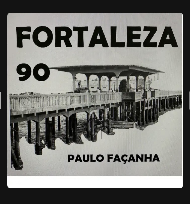 Capa do álbum Fortaleza 90 de Paulo Façanha